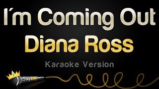 Diana Ross - I'm Coming Out (Karaoke Version)