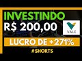 VALE3 | LUCRO DE 271,72% COM R$ 200,00 MENSAIS #shorts