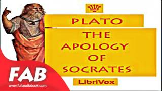 The Apology of Socrates Full Audiobook by PLATO by Non-fiction, Philosophy