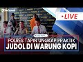 🔴LIVE: Polres Tapin Ungkap Praktik Judi Online di Warung Kopi, 1 Pelaku Berhasil Ditangkap