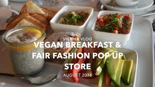 VEGAN BREAKFAST \u0026 FAIR FASHION POP UP STORE I Vienna Vlog