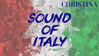 Christina Johnston - Sound of Italy - Live Concert