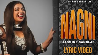 Nagni || Lyric Video | Jasmine Sandlas | Dr. Zeus
