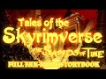 Tales of the Skyrimverse: The Sands of Time Arc Storybook (FAN-MADE)