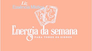 A energia da semana para todos os signos🍀✨️Com minutagem na descrição #tarot#signo#leituracoletiva