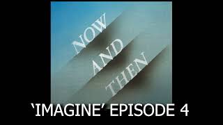 JOHN LENNON IMAGINE MARTIN FILLERY EPISODE 4