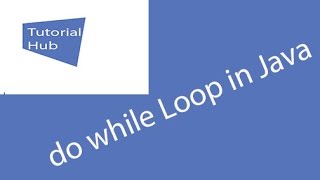 13 While, Do While Loop in Java - Tutorial Hub