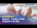 MAHKAMAH | Anak Lahir Di Luar Negara Tidak Layak Dapat Kerakyatan