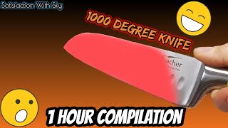 1000 DEGREE KNIFE 1 HOUR COMPILATION