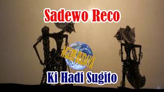 Wayang Kulit Lawas Ki Hadi Sugito Full Lakon Sadewo Reco