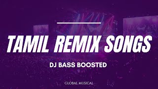TAMIL MUSIC || BASSBOOSTED SONG || REMIX TAMIL MUSIC