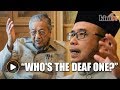 'Who's the deaf one?' -  Perlis mufti hits back at Dr Mahathir