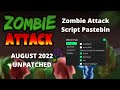 Zombie Attack Script Pastebin AUGUST 2022