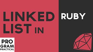 Ep 3 Linked List in Ruby