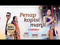 Penap kopisi manji _official karbi new music video 2023