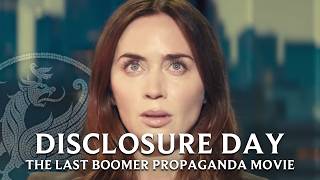 Disclosure Day: The Last Boomer Propaganda Movie