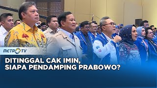 Ditinggal Cak Imin, Siapa Pendamping Prabowo?