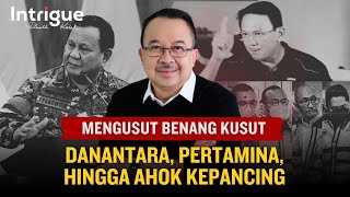 Benang Kusut Korupsi Pertamina, Danantara Aman? | #IntrigueRK