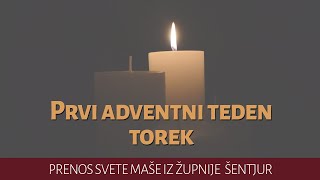 TOREK, 3. december (prenos svete maše iz Župnije Šentjur)