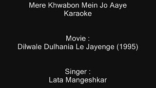 Mere Khwabon Mein Jo Aaye - Karaoke - Lata Mangeshkar - Dilwale Dulhania Le Jayenge (1995)