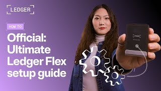 How to Set Up Your Ledger Flex Hardware Wallet | Official Step-by-Step Tutorial Guide