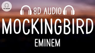 Eminem - Mockingbird (8D AUDIO)