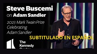 Steve Buscemi discurso a Adam Sandler SUBTITULADO| 2023 Mark Twain Prize