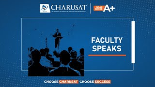 Faculty Speaks: Achieving Work-Life Balance I CHARUSAT I Episode 2