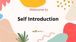 சுய அறிமுகம் / Self Introduction