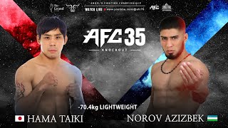 AFC35 제 5경기 HAMA TAIKI vs NOROV AZIZBEK