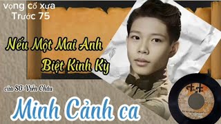 Bài Tân Cổ Xưa hay quá anh em ơi.( Nếu Một Mai Anh Biệt Kinh Kỳ) chú Minh Cảnh ca!