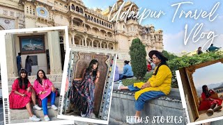 Udaipur Kumbhalgarh Ranakpur Vlog| Day 1 \u0026 2 | Ultimate Guide to Rajasthan | Ritu's Stories