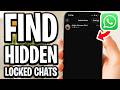 How To Find Hidden Locked Chats On WhatsApp - Full Guide