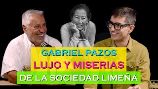 LUJO y MISERIAS de la sociedad limeña