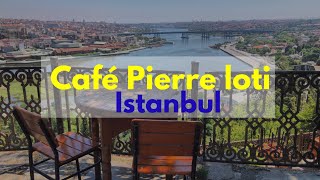 #Pierre Loti Cafeإطلالة ساحرة من فوق إسطنبول بمقهى بيرلوتي الرخيص كيفية#  #istanbulالوصول بالتليفريك