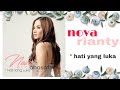 Nova rianty - Hati Yang Luka (official lirik video)