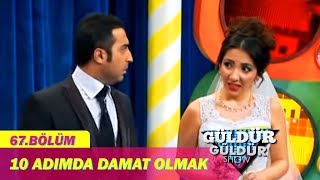 Güldür Güldür Show 67.Bölüm - 10 Adımda Damat Olmak