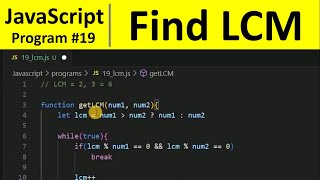 JavaScript Program 19 - Find LCM of two numbers in JavaScript