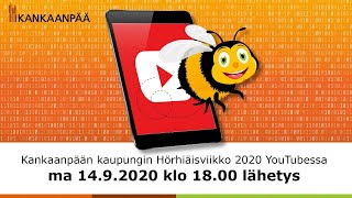 HÖRHIÄISVIIKKO KANKAANPÄÄ 2020 ma 14.9. klo 18.00 lähetys