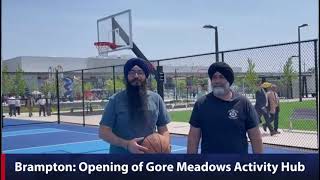 BRAMPTON || Opening of Gore Meadows Activity Hub