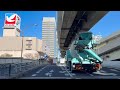 moving japan【road trip】tokyo japan【moving car】tokyo to【back road】 koutou ku tathumi