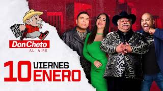 DON CHETO AL AIRE | Show 10 de Enero 2025