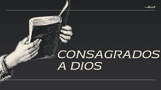 Consagrados A Dios | Edgar Rivera | Cielos Abiertos Promesa De Dios