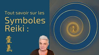 tout savoir sur les symboles Reiki Usui :