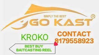 GO KAST KROKO BEST PREMIUM REEL IN INDIAN MARKET!!! CUSTOMER INFORMATION VIDEO