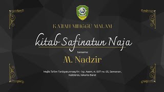 KAJIAN MINGGU MALAM #31 || KITAB MATAN SAFINATUN NAJA || M. NADZIR (28/07/2024)