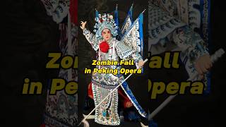 Have you heard of the “Zombie Fall” in Peking Opera before? 🧟 #china #chineseculture #pekingopera