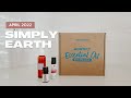 Simply Earth Unboxing April 2022: Make the Recipes With Me!