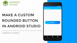 Make a Custom Button in Android Studio