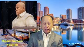 5/21/26 - Jesse Vang Rooj Plaub / Plaub Ntug Noj Nyaj / Iran Le Teb Mekas / Trump Hab Taiwan